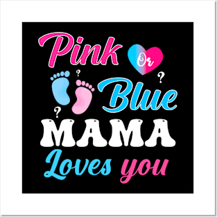 Pink Blue Mama Love You Gender Reveal Posters and Art